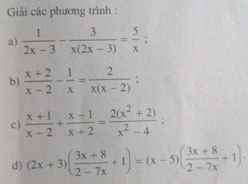 Giải Cac Phương Trinh A 1 2x 3 3 X 2x 3 5 X B X 2 X 2 1 X 2 X X 2 C X 1 X