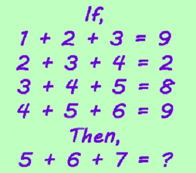 Tìm quy luật và điền số còn thiếu vào dấu ? Nếu 1 + 2 + 3 = 9, 2 + 3 + 4 = 2, 3 + 4 + 5 = 8, 4 + 5 + 6 = 9, Thì 5 + 6 + 7 = ?
