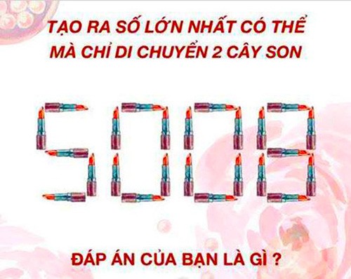 24 cây son được sắp xếp thành số 5.008. Bạn có thể tạo ra số lớn nhất nào mà chỉ di chuyển hai cây son?