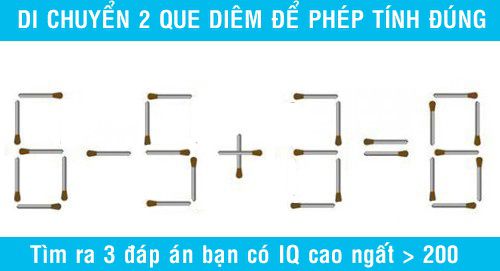 Di chuyển 2 que diêm để được phép tính đúng: 6 - 5 + 3 = 8