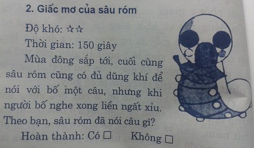 Giấc mơ của sâu róm: Mùa đông sắp tới, cuối cùng sâu róm cũng có đủ dũng khí để nói với bố một câu, nhưng khi người bố nghe xong liền ngất xỉu. Theo bạn, sâu róm đã nói câu gì?