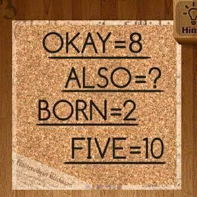 Okay = 8, Also = ?, Born = 2, Five = 10