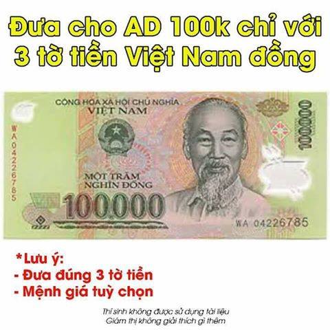 Đưa cho người khác 100 nghìn chỉ với đúng 3 tờ tiền Việt Nam đồng?