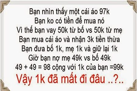 Bạn nhìn thấy một cái áo 97k, bạn không có tiền để mua nó. Vì thế bạn vay 50k từ bố với 50k từ mẹ