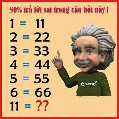 Bạn có trả lời được 11 = ?