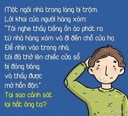 Thử tài thám tử. Hỏi tại sao cảnh sát lại bắt người hàng xóm?