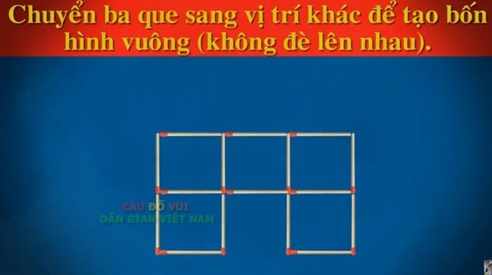 Hãy di chuyển 3 que diêm sang vị trí để tạo 4 hình vuông