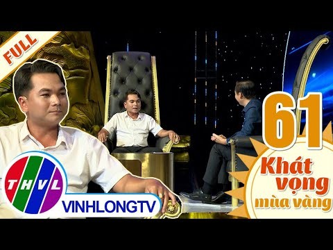 Ai là người nông dân tham gia chương trình Khát vọng mùa vàng - Tập 61?