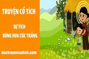 Sự tích bông hoa cúc trắng,Đọc truyện Sự tích bông hoa cúc trắng,Truyện cổ tích Sự tích bông hoa cúc trắng,Truyện cổ tích,truyện cổ tích dân gian,truyện cổ tích chọn lọc,tuyển tập truyện cổ tích hay nhất