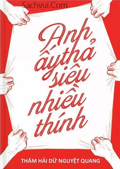 Anh ấy thả siêu nhiều thính,Anh ấy thả siêu nhiều thính Chap1,Đọc truyện Anh ấy thả siêu nhiều thính(Chap1),Truyện ngôn tình,ngôn tình lãng mạn nhất,ngôn tình hay nhất