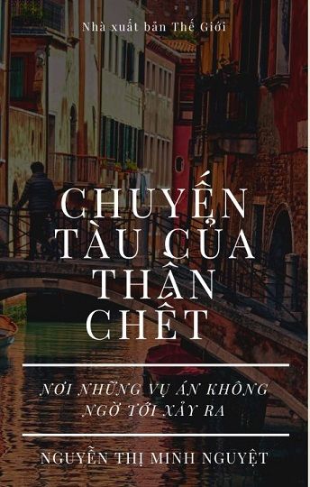 Chuyến tàu của thần chết,Đọc truyện Chuyến tàu của thần chết,Truyện trinh thám Chuyến tàu của thần chết,Truyện trinh thám,truyện trinh thám hay đặc sắc