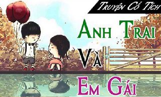 Anh trai và em gái,Đọc truyện Anh trai và em gái,Truyện cổ Grimm Anh trai và em gái,Truyện cổ Grimm,Truyện cổ Grimm hay nhất