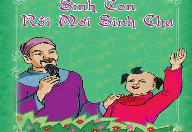 Sinh con rồi mới sinh cha,Đọc truyện Sinh con rồi mới sinh cha,Truyện cổ tích Sinh con rồi mới sinh cha,Truyện cổ tích,truyện cổ tích dân gian,truyện cổ tích chọn lọc,tuyển tập truyện cổ tích hay nhất,Truyện cổ tích Việt Nam,Truyện cổ tích Việt Nam hay và đặc sắc,Tuyển tập truyện cổ tích Việt Nam chọn lọc