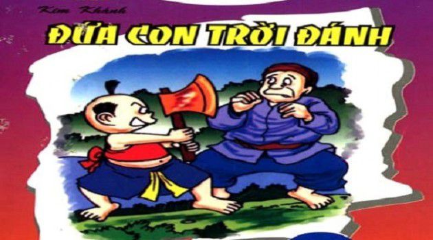 Đứa con trời đánh,Đọc truyện Đứa con trời đánh,Truyện cổ tích Đứa con trời đánh,Truyện cổ tích,truyện cổ tích dân gian,truyện cổ tích chọn lọc,tuyển tập truyện cổ tích hay nhất,Truyện cổ tích Việt Nam,Truyện cổ tích Việt Nam hay và đặc sắc,Tuyển tập truyện cổ tích Việt Nam chọn lọc