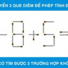 Di chuyển 2 que diêm bất kỳ để phép tính có kết quả đúng