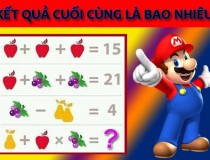 Táo + Táo + Táo = 15, Táo + Nho + Nho = 21, Nho - 2 Lê = 4, Lê + Táo + Nho = ?,đố vui IQ,đố vui iq có đáp án,đố vui hình ảnh