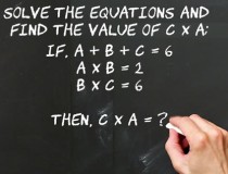 Tìm giá trị của A, B và C sau đó hoàn thành phép tính: Nếu A + B + C = 6, A x B = 2, B x C = 6, Thì C x A = ?,đố vui IQ,đố vui iq có đáp án,đố vui hình ảnh