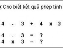 Cho biết kết quả của phép tính: Nếu 4 - 3 + 4 x 3 = 36, Thì 4 - 3 = ?, 4 x 3 = ?,đố vui IQ,đố vui iq có đáp án,đố vui hình ảnh