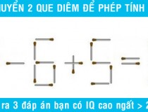 Di chuyển 2 que diêm để phép tính 8 - 6 + 5 = 0 có kết quả đúng?,đố vui IQ,đố vui iq có đáp án,đố vui hình ảnh