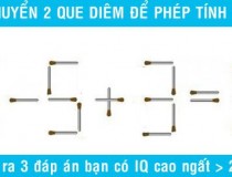 Di chuyển 2 que diêm để được phép tính đúng: 6 - 5 + 3 = 8,đố vui IQ,đố vui iq có đáp án,đố vui hình ảnh