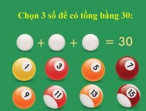 Chọn 3 quả bi-a để có tổng bằng 30,đố vui IQ,đố vui iq có đáp án,đố vui hình ảnh