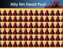 Hãy tìm Dead Pool,đố vui IQ,đố vui iq có đáp án,đố vui hình ảnh