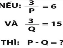 Nếu 3/P = 6 và 3/Q = 15 thì P - Q = ?,đố vui IQ,đố vui iq có đáp án,đố vui hình ảnh