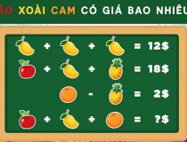 Giá của mỗi loại quả là bao nhiêu?,đố vui IQ,đố vui iq có đáp án,đố vui hình ảnh