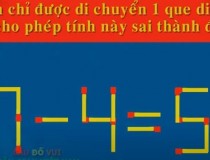 Bạn chỉ được di chuyển 1 que diêm, sao cho phép tính này sai thành đúng?,đố vui IQ,đố vui iq có đáp án,đố vui hình ảnh