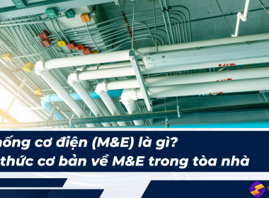 Hệ thống cơ điện (M&amp;E) là gì? Kiến thức ...