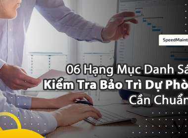 06 Hạng Mục Danh Sách Kiểm Tra Bảo Trì Dự Phòng ...