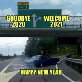 goodbye 2020 and hello 2021. Happy new year