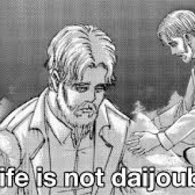 Life is not Daijobu