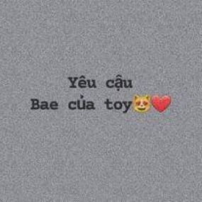 yew các bae cụa iemmmmmmm~~