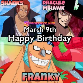 Chúc mừng sinh nhật bộ 3 Franky - Shanks - Mihawk :))