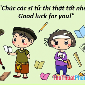 MAI THI RỒI, CỐ GẮNG THI TỐT NHA MN