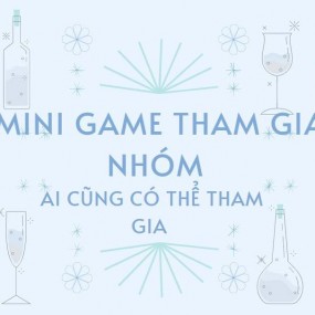 MINI GAME THAM GIA NHÓM AI CŨNG CÓ THỂ THAM GIA