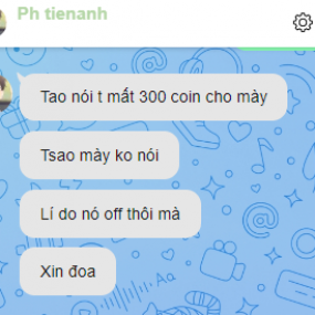 Mồm thì kêu là: t ns t cho m 300 coin r đến lúc nó ns nó đell chuyển