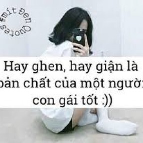 Ghen, giận là bản tính tốt của 1 cô gái !!!!