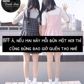 Stt hay về tình bn :) ai tham khảo ko :) có vài stt mình tự nghĩ còn có vài stt mình nhờ người khác làm hộ