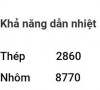 => khả năng dẫn nhiệt của nhôm tốt hơn thép