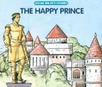 Hoàng tử hạnh phúc Happy prince - Oscar Wilde - Phần 1,Hoàng tử hạnh phúc Happy prince - Oscar Wilde - Phần 1