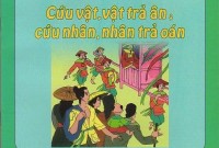 Cứu vật vật trả ân, cứu nhân nhân trả oán,Cứu vật vật trả ân, cứu nhân nhân trả oán